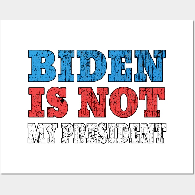 biden is not my president Wall Art by Ghani Store